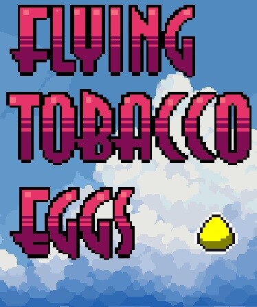 Flying Tobacco Eggs