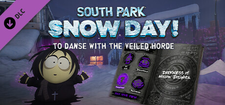 SOUTH PARK: SNOW DAY! - To Danse with the Veiled Horde banner image