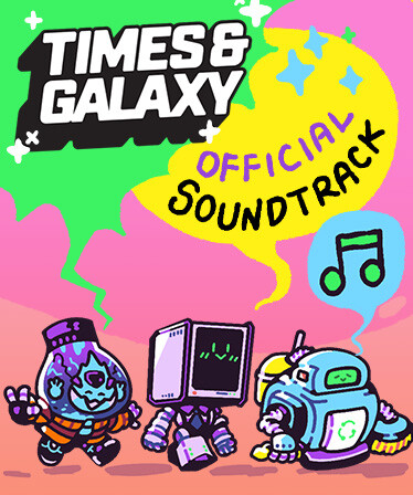 Times and Galaxy Official Soundtrack
