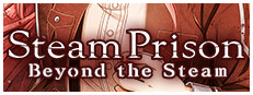 Steam Prison -Beyond the Steam-