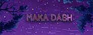MAKA DASH