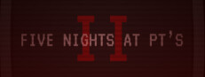 Five Nights At PT's II