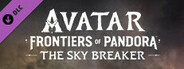 Avatar: Frontiers of Pandora™ – The Sky Breaker