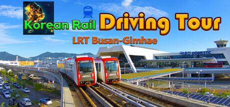 Korean Rail Driving Tour LRT Busan-Gimhae banner