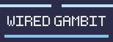 Wired Gambit 게임 이미지