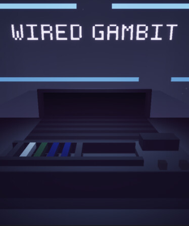 Wired Gambit
