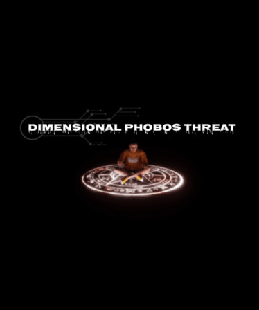 Dimensional Phobos Threat