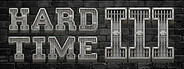 Hard Time III