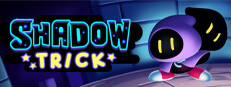 Shadow Trick