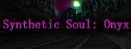 Synthetic Soul: Onyx