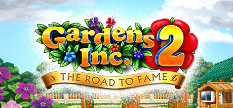 Gardens Inc. 2: The Road to Fame header image