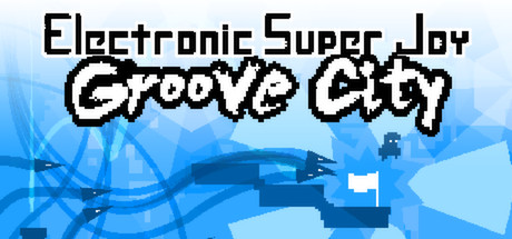 Electronic Super Joy: Groove City header image