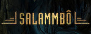 Salammbô: Battle for Carthage