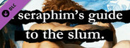 Seraphim Slum - A Seraphim's Guide To The Slum