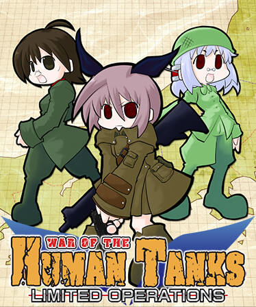 War of the Human Tanks - Limited Operations