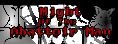 Night Of The Abattoir Man