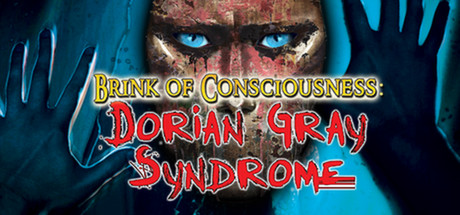 Brink of Consciousness: Dorian Gray Syndrome Collector's Edition Cover Image