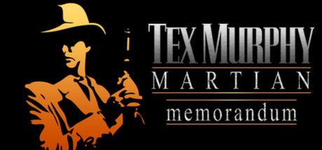 Tex Murphy: Martian Memorandum header image