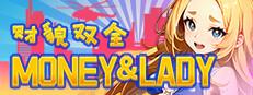 Money And Lady | 财貌双全