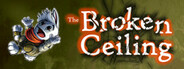 The Broken Ceiling