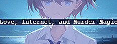 Love, Internet, and Murder Magic