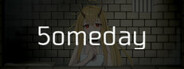 5omeday