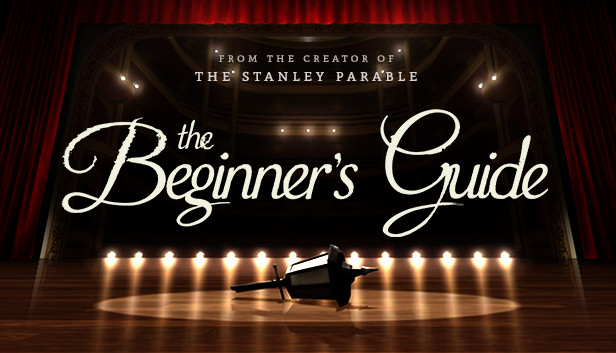 The Beginner's Guide On Steam