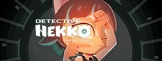 Detective NEKKO - ディテクティブネッコ -