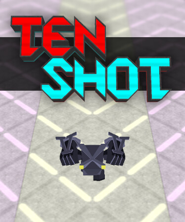 TEN SHOT