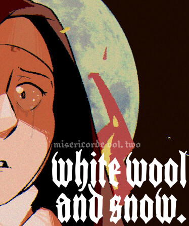 Misericorde Volume Two: White Wool & Snow
