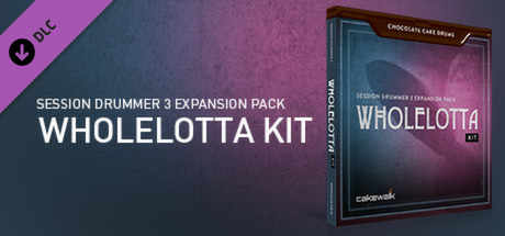 Chocolate Cake Drums: WholeLotta Kit - For Session Drummer 3 PC DLC deal