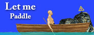 Let me Paddle : Hardest Boat Paddling Game