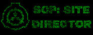 SCP: Site Director Playtest