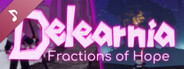 Delearnia: Fractions of Hope Soundtrack