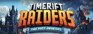 Timerift Raiders: The Past Awakens