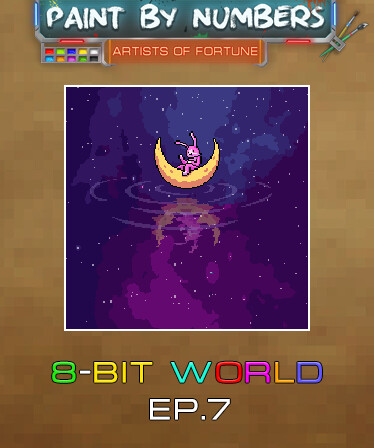 Paint By Numbers - 8-Bit World Ep. 7
