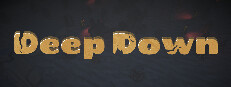 Deep Down
