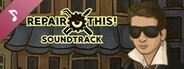 Repair this! Soundtrack