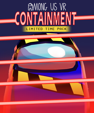 Among Us VR - Limited Time Pack: Containment