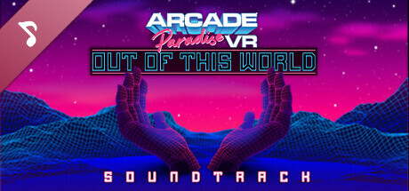 Arcade Paradise VR - Out of this World Soundtrack banner image