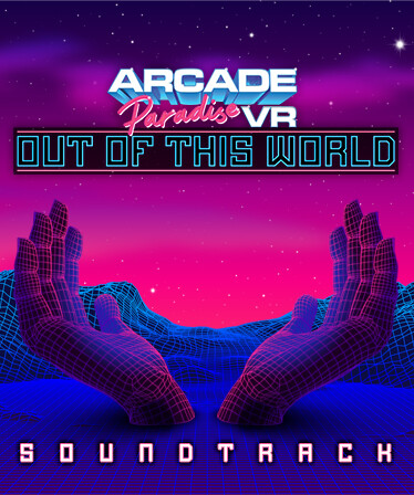 Arcade Paradise VR - Out of this World Soundtrack