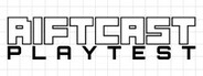 Riftcast Playtest