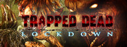 Trapped Dead: Lockdown
