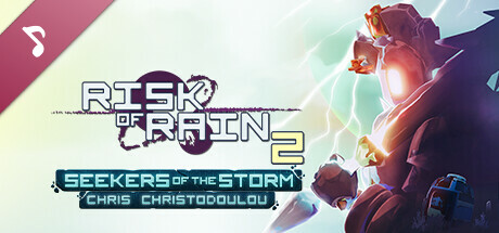 Risk of Rain 2: Seekers of the Storm - Soundtrack banner