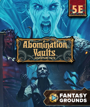 Fantasy Grounds - Pathfinder Adventure Path: Abomination Vaults (5E)
