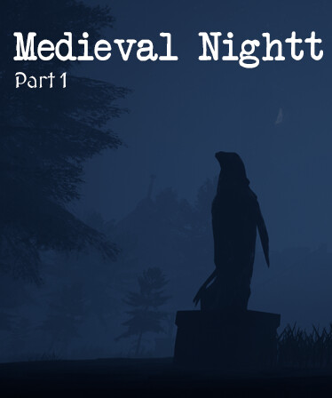 Medieval Nightt - Part 1