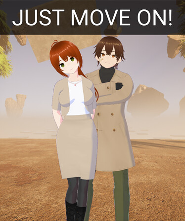 Just Move On!