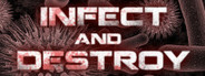 Infect and Destroy
