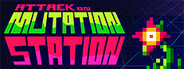 Attack on Mutation Station
