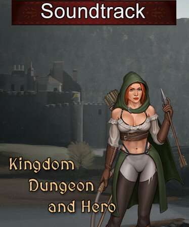 Kingdom, Dungeon, and Hero Soundtrack